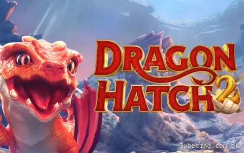 Dragon Hatch 2 — slot disponível no 3uBet
